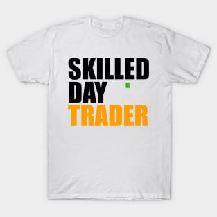 Skilled Day Trader T-Shirt